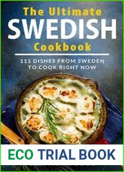 The Ultimate Swedish Cookbook 111 Dishes From Sweden To Cook Right Now