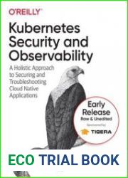 Kubernetes Security and Observability (Early Release)