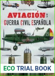 Atlas Ilustrado de la Aviacion en la Guerra Civil Espanola