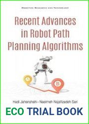 Recent Advances in Robot Path Planning Algorithms A Review of Theory and Experiment
