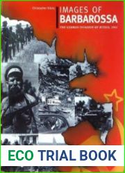 Images of Barbarossa The German Invasion of Russia 1941