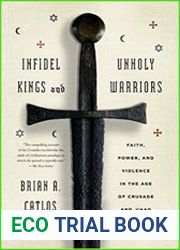 Infidel Kings and Unholy Warriors