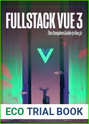 Fullstack Vue The Complete Guide to Vue.js, Revision 13