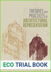 Theories and practices of architectural representation