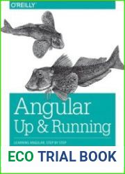 Angular Up and Running Learning Angular, Step by Step