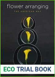 Flower Arranging the American Way A World Association of Flower Arrangers Book