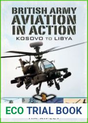 British Army Aviation in Action From Kosovo to Libya