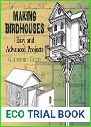 Making Birdhouses Easy and Advanced Projects