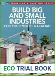 Build Big and Small Industries for Your Model Railroad