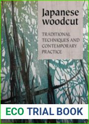 Japanese Woodcut Traditional Techniques and Contemporary Practice