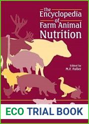 The Encyclopedia of Farm Animal Nutrition