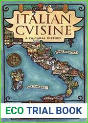 Italian Cuisine A Cultural History
