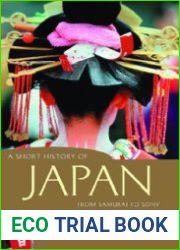 A Short History of Japan From Samurai to Sony