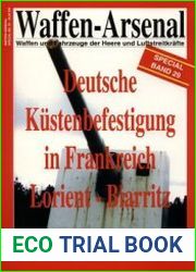 Deutsche Kustenbefestigung in Frankreich Lorient - Biarritz (Waffen-Arsenal Special Band 29)