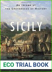 Sicily An Island at the Crossroads of History