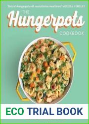 The Hungerpots Cookbook Over 70 super-simple one-pot dishes!