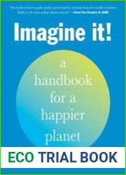 Imagine It! A Handbook for a Happier Planet