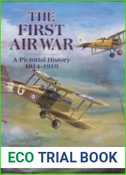 The First Air War A Pictorial History 1914-1919
