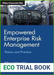 Empowered Enterprise Risk Management Theory and Practice