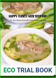 Happy Turkey Neck Soup Day 25+ The Ultimate Delectable Turkey Recipe Collection