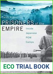 Prisoners of the Empire Inside Japanese POW Camps