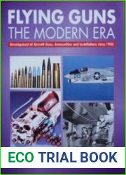 Flying Guns The Modern Era