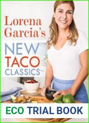 Lorena Garcia|s New Taco Classics