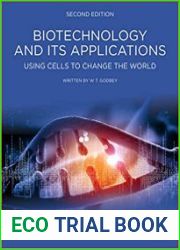 Biotechnology and its Applications Using Cells to Change the World, 2nd Edition