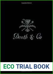 Death & Co Modern Classic Cocktails, with More than 500 Recipes