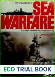 The Encyclopedia of Sea Warfare. From the First Ironclads to the Present Day