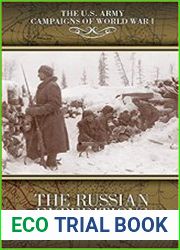 The Russian Expeditions, 1917-1920 U.S. Army Campaigns of World War I