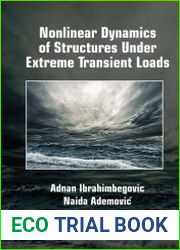 Nonlinear Dynamics of Structures Under Extreme Transient Loads