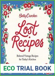 Betty Crocker Lost Recipes Beloved Vintage Recipes for Today|s Kitchen