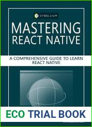 Mastering React Native A Comprehensive Guide to Learn React Native