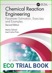 Chemical Reaction Engineering Parameter Estimation, Exercises and Examples, Second Edition