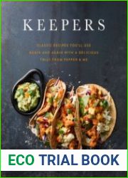 Keepers Classic recipes you|ll use again and again with a delicious twist from Pepper & Me