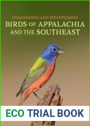 Endangered and Disappearing Birds of Appalachia and the Southeast
