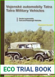 Vojenske Automobily Tatra v letech 1918 az 1945 Osobni Automobily / Tatra Military Vehicles From 1918 to 1945 Cars and Passenger (Jakab №2)