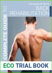 The Complete Guide to Back Rehabilitation