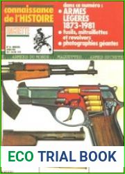Connaissance de l|Histoire 34 - Armes legeres 1873-1981 Profils et Histoire