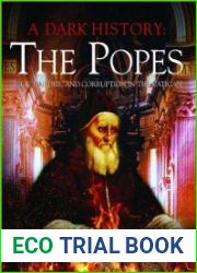 Dark history of the Popes vice, murder and corruption in the Vatican