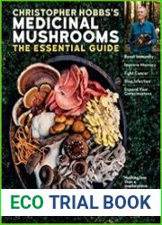 Christopher Hobbs|s Medicinal Mushrooms The Essential Guide