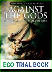 Against the Gods The Remarkable Story of Risk