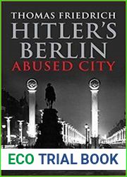 Hitler|s Berlin Abused City