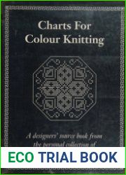 Charts for Colour Knitting a Designer|s Source Book From the Personal Collection of Alice Starmore