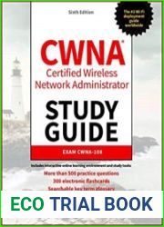 CWNA Certified Wireless Network Administrator Study Guide Exam CWNA-108, Sixth Edition