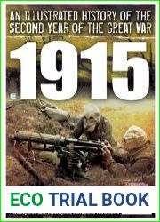 An Illustrated History of the Second Year of the Great War 1915