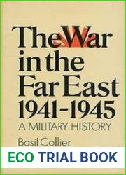 The War in the Far East, 1941-1945 A Military History