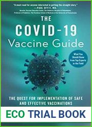 The Covid-19 Vaccine Guide The Quest for Implementation of Safe and Effective Vaccinations
