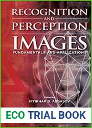Recognition and Perception of Images Fundamentals and Applications